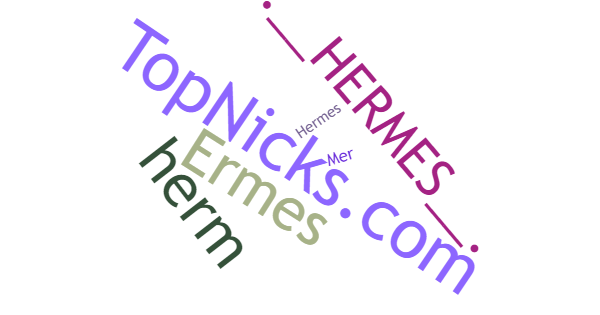 Никнеймы для Hermes