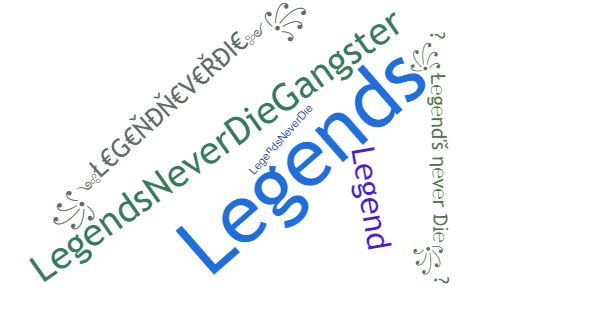 Никнеймы для LegendsNeverDie